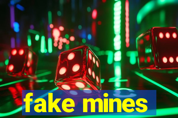 fake mines